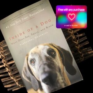 🆓 ADD ON - BOOK INSIDE OF A DOG: What Dogs See, Smell, and Know by A. Ho…